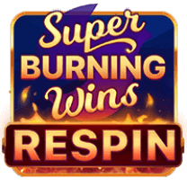 Super Burning Wins Respin
