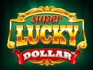 Super Lucky Dollar